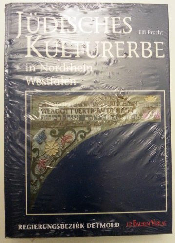 Pracht, Elfi Jüdisches Kulturerbe in Nordrhein-Westfalen, Tl.3, Regierungsbezirk Detmold