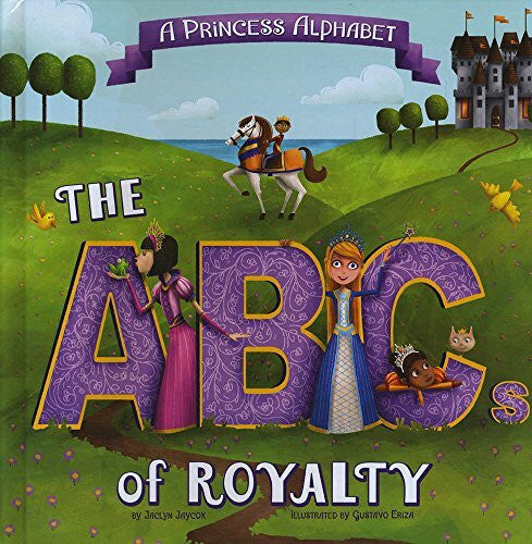 Eriza, Gustavo A Princess Alphabet: The ABCs of Royalty! (Alphabet Connection)