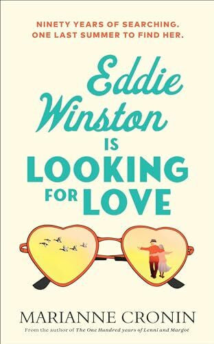 Cronin, Marianne Eddie Winston Is Looking for Love: The uplifting new feel-good novel from the author of Richard and Judy Book Club pick, The One Hundred Years of Lenni and Margot