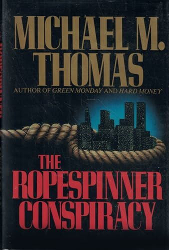 michael-m-thomas The Ropespinner Conspiracy