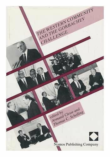 Schelling, Thomas C. The Western Community and the Gorbachev Challenge