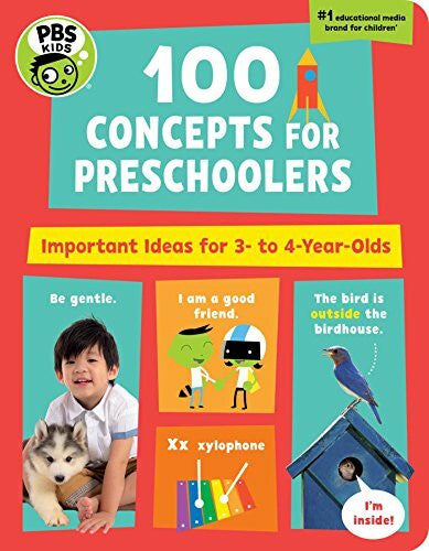 PBS KIDS, The Early Childhood Experts at PBS KIDS 100 Concepts for Preschoolers: Important Ideas for 3-4 Year-Olds (Volume 8)