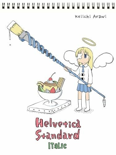 Arawi, Keiichi Helvetica Standard Italic (nichijou, Band 2)