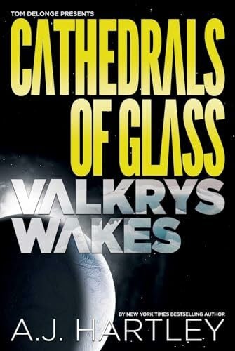 Hartley, A.J. Cathedrals of Glass: Valkrys Wakes