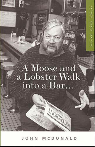 McDonald, John A Moose and a Lobster Walk into a Bar: Tales from Maine