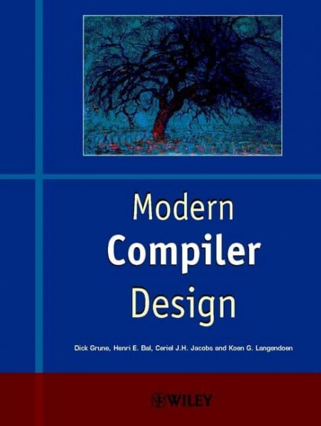 Jacobs, Ceriel J.H. Modern Compiler Design (Worldwide Series in Computer Science)