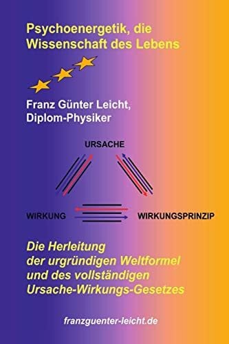 Leicht, Franz Günter Psychoenergetik, die Wissenschaft des Lebens