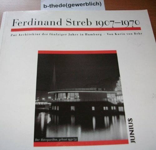 Baues, Norbert Ferdinand Streb 1907-1970 (Schriftenreihe des Hamburgischen Architekturarchivs)