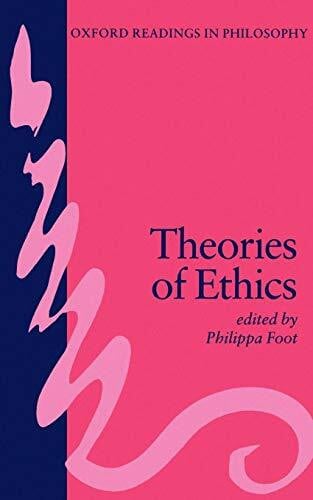 Foot, Philippa Theories of Ethics (Oxford Readings in Philosophy)