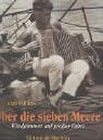 Alan Villiers Über die sieben Meere: Windjammer auf großer Fahrt