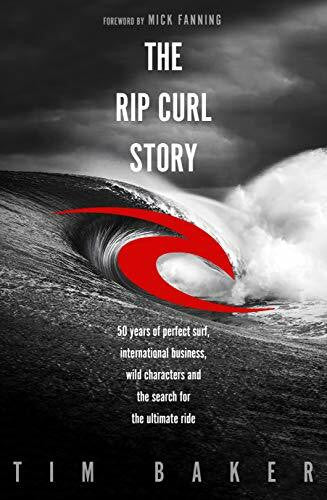 Baker, Tim The Rip Curl Story