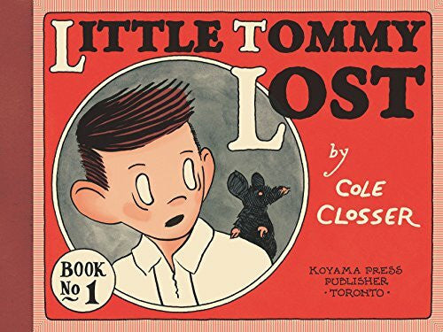 Closser, Cole Little Tommy Lost: Book One