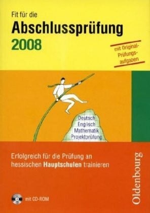Cornelia Schönbrodt Fit für die Abschlussprüfung 2007: Erfolgreich für die Prüfung an hessischen Hauptschulen trainieren