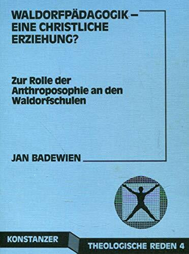 Waldorfpädagogik - eine christliche Erziehung?. Zur Rolle der Anthroposophie an den Waldorfschulen