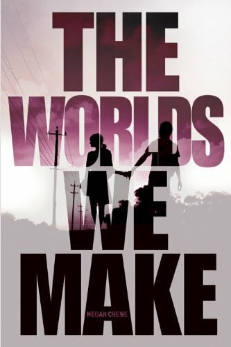 Crewe, Megan The Worlds We Make (The Fallen World trilogy, Band 3)