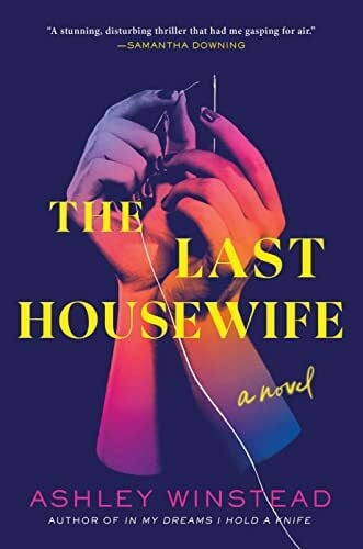 Winstead, Ashley The Last Housewife: A Novel