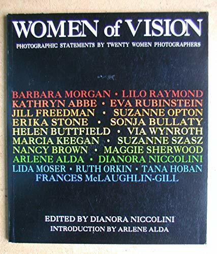 Women of Vision : Photographic Statements of 20 Wo