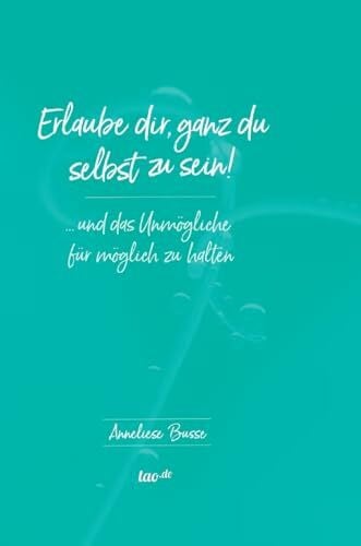 Bernhardt Layout, Arthur Erlaube dir, ganz du selbst zu sein!: ... und das Unmögliche für möglich zu halten
