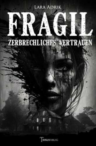 Adrik, Lara Fragil: Zerbrechliches Vertrauen