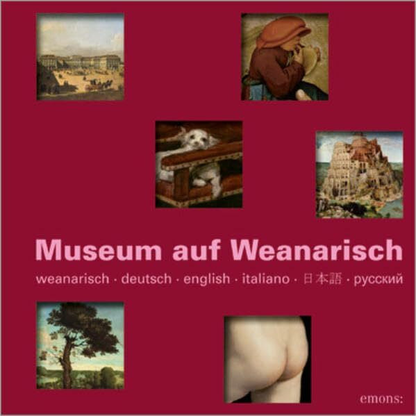 Rönneper, Joachim Museum auf Weanarisch
