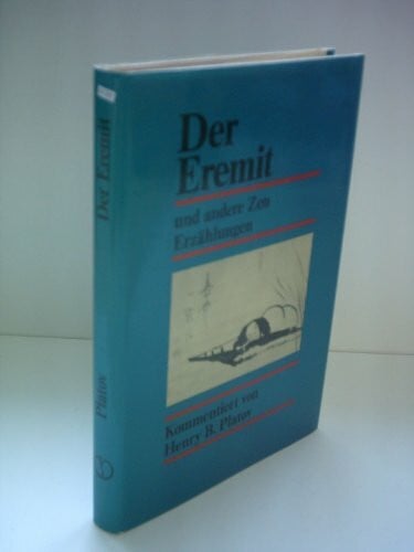 Henry B. Platov Der Eremit und andere Zen-Erzählungen