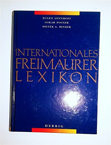 Binder, Dieter A Internationales Freimaurerlexikon