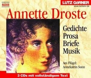 Sonn, Annekatrin Annette Droste. 3 CDs. . Gedichte / Prosa / Briefe / Musik