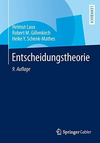 Schenk-Mathes, Heike Y. Entscheidungstheorie (Springer-Lehrbuch)