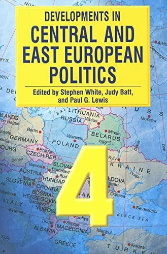 Batt, Judy Developments in Central and East European Politics 4
