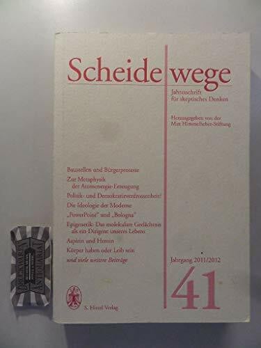 Sauer, Walter Scheidewege: Jahresschrift für skeptisches Denken. Jahrgang 41 - 2011/2012