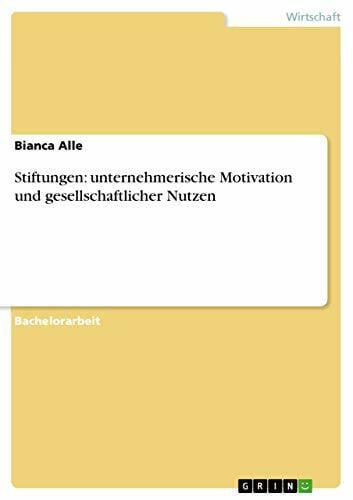 Alle, Bianca Stiftungen: unternehmerische Motivation und gesellschaftlicher Nutzen