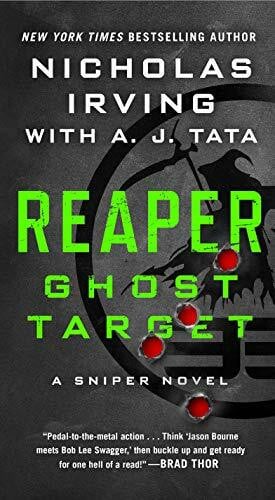 Tata, A. J. Reaper: Ghost Target: A Sniper Novel
