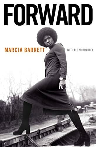 Barrett, Marcia Forward: My Life With and Without Boney M.