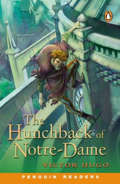Hugo, Victor The Hunchback of Notre Dame: Level 3, Penguin Readers (Penguin Readers S.)