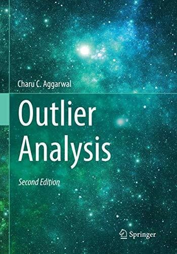 Aggarwal, Charu C. Outlier Analysis