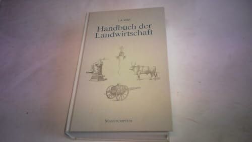 Poppinga, Onno Handbuch der Landwirtschaft: Nachdruck der Ausgaben 1898 und 1958 in einem Band