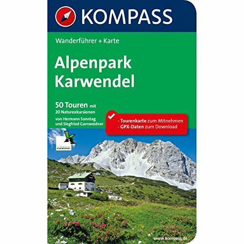 Garnweidner, Siegfried KOMPASS Wanderführer Naturpark Karwendel: Wanderführer mit Extra-Tourenkarte 1:35.000, 50 Touren, GPX-Daten zum Download.