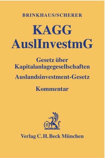 Scherer, Peter Gesetz über Kapitalanlagegesellschaften, Auslandsinvestment-Gesetz (Gelbe Erläuterungsbücher)