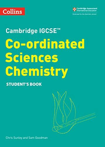 Goodman, Sam Cambridge IGCSE™ Co-ordinated Sciences Chemistry Student's Book (Collins Cambridge IGCSE™)