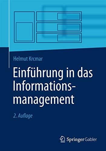 Krcmar, Helmut Einführung in das Informationsmanagement (Springer-Lehrbuch)