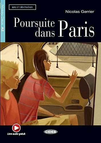 Gerrier, Nicolas Poursuite dans Paris: Französische Lektüre für das 2., 3. und 4. Lernjahr. Buch + Audio-CD (Lire et s'entrainer)