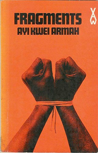 Armah, Ayi Kwei Fragments (African Writers Series)
