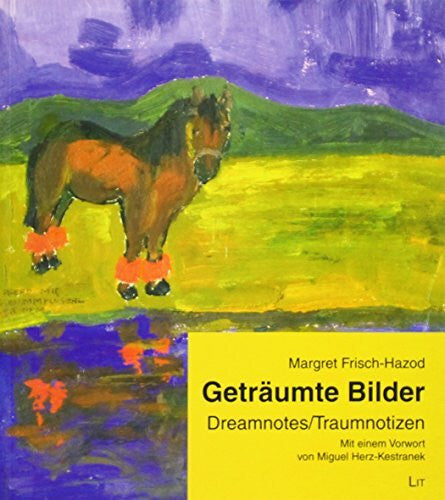 Herz-Kestranek, Miguel Geträumte Bilder: Traumnotizen (Privatissime)
