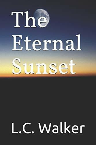 Walker, L. C. The Eternal Sunset