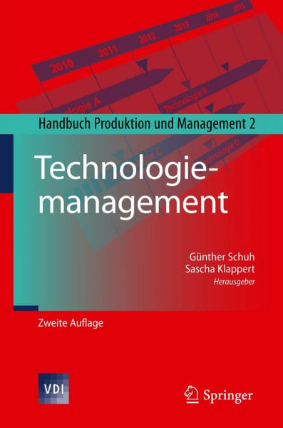 Klappert, Sascha Technologiemanagement: Handbuch Produktion und Management 2 (VDI-Buch, Band 0)
