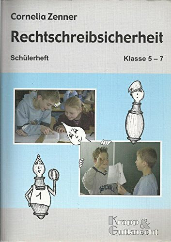 Pöhls, Janina Rechtschreibsicherheit – Klasse 5–7 – Schülerheft: Übungsheft mit Lösungen (Rechtschreibung und Zeichensetzung: zum selbstständigen Erarbeiten)
