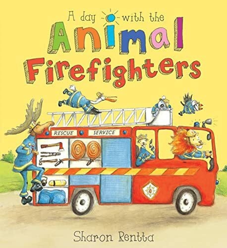 Rentta, Sharon A Day with the Animal Firefighters