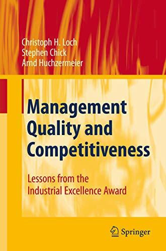 Huchzermeier, Arnd Management Quality and Competitiveness: Lessons from the Industrial Excellence Award