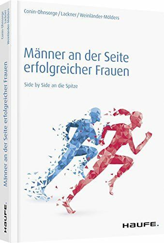 Weinländer-Mölders, Angelika Männer an der Seite erfolgreicher Frauen: Side by Side an die Spitze (Haufe Fachbuch)