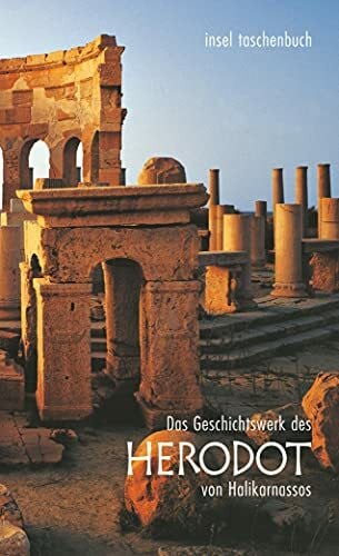Braun, Theodor Das Geschichtswerk des Herodot von Halikarnassos: Histories Apodexis (insel taschenbuch)